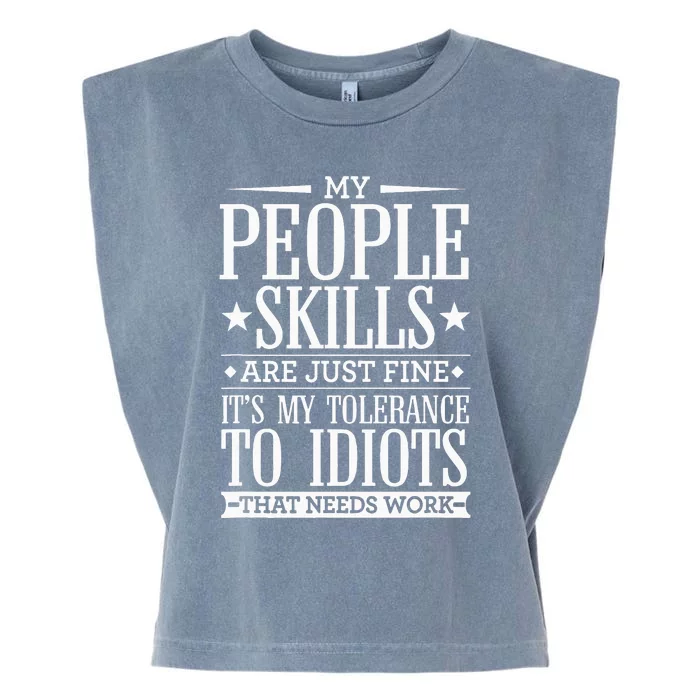 My Tolerance To Idiots Needs Work Funny Sarcasm Garment-Dyed Women's Muscle Tee