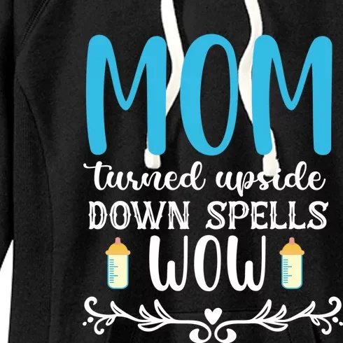 Mom Turned Upside Down Spells Wow Women's Fleece Hoodie