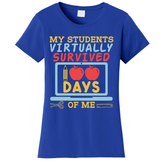 My Teacher Virtually Survived 100 Days Of Me Gift For Tutor Funny Gift Women's T-Shirt