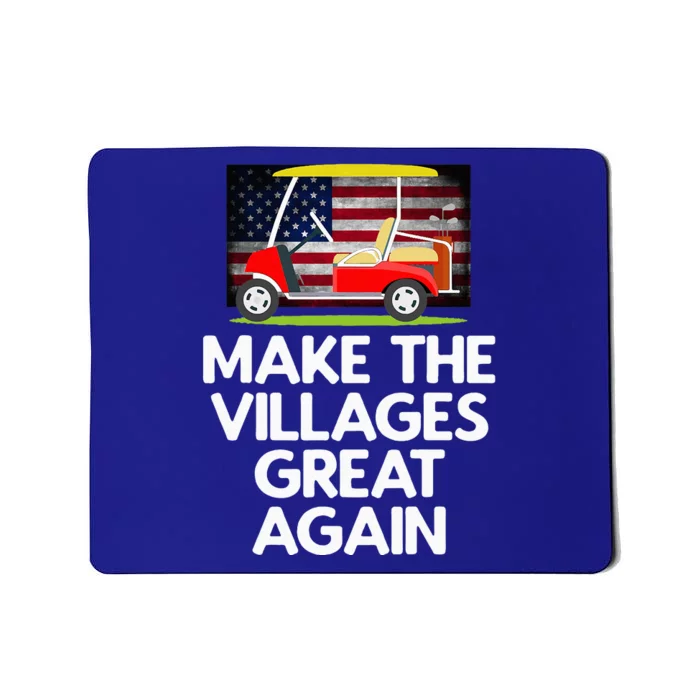 Make The Villages Great Again Mousepad