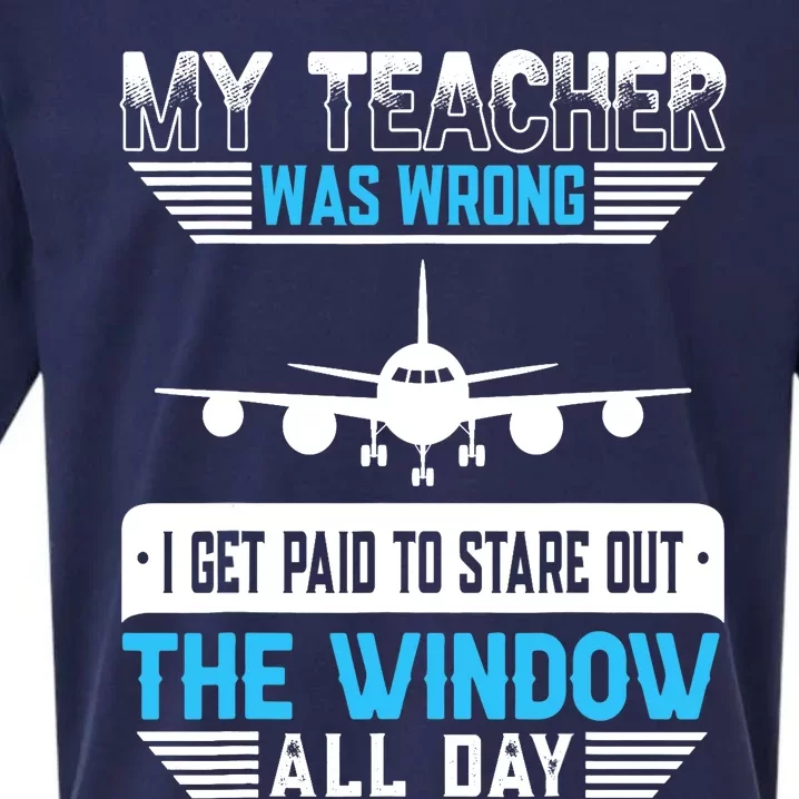 My Teacher Was Wrong Funny Airplane Pilot Aiviation Lovers Sueded Cloud Jersey T-Shirt