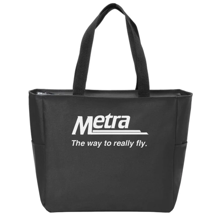 Metra The Way To Really Fly. Zip Tote Bag