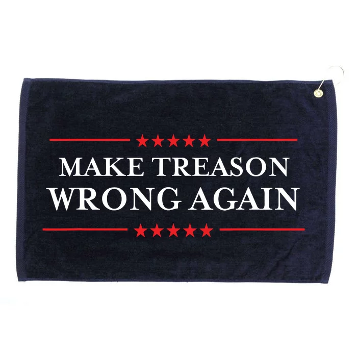 Make Treason Wrong Again Political Resist Lying Antitrump Grommeted Golf Towel