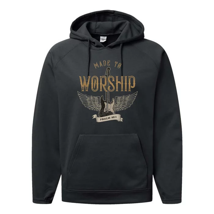 Made To Worship Psalm 95 1 Christian Worship Bible Verse Performance Fleece Hoodie