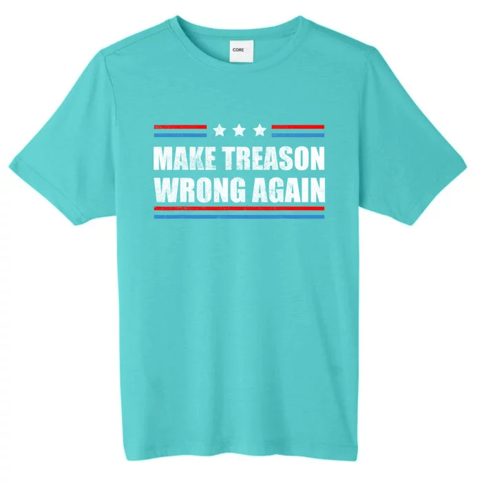 Make Treason Wrong Again ChromaSoft Performance T-Shirt