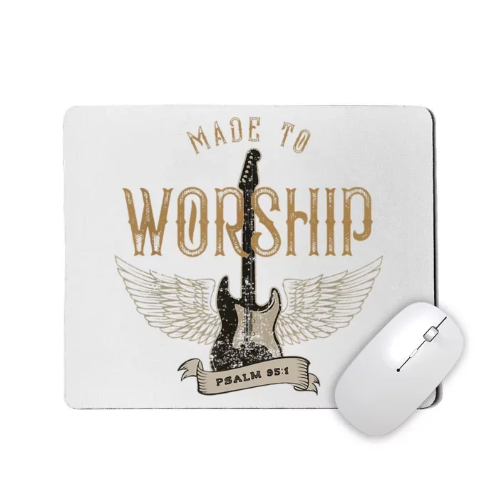 Made To Worship Psalm 95 1 Christian Worship Bible Verse Mousepad