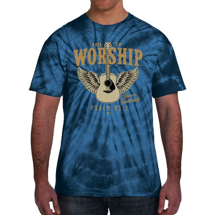 Made To Worship Psalm 95 1 Faith Christian Bible Verse Tie-Dye T-Shirt