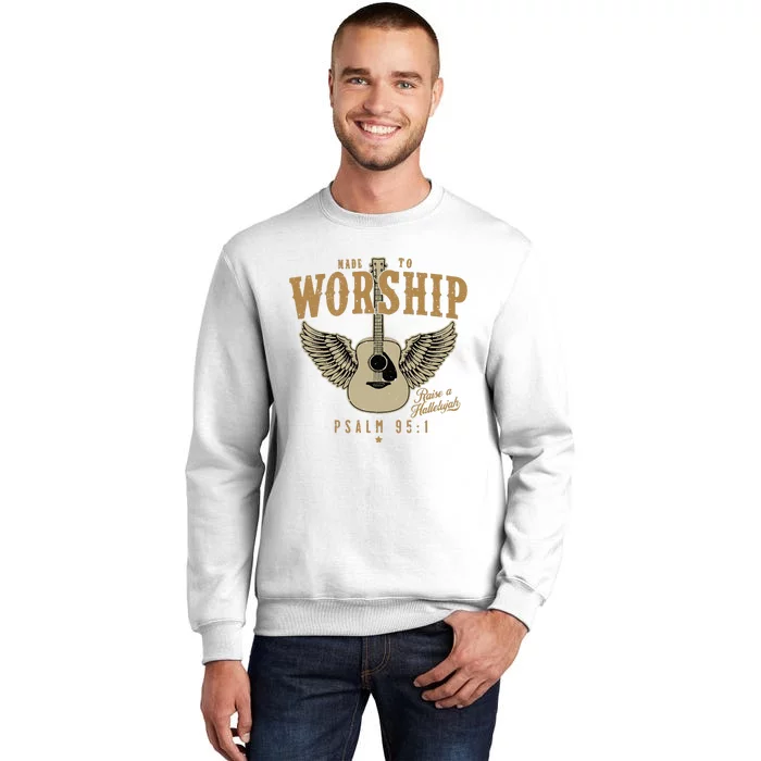 Made To Worship Psalm 95 1 Faith Christian Bible Verse Sweatshirt