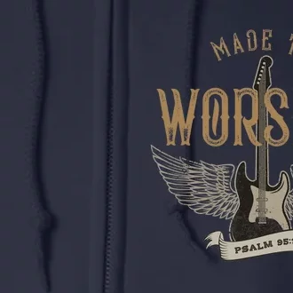 Made To Worship Psalm 95 1 Christian Worship Bible Verse Full Zip Hoodie