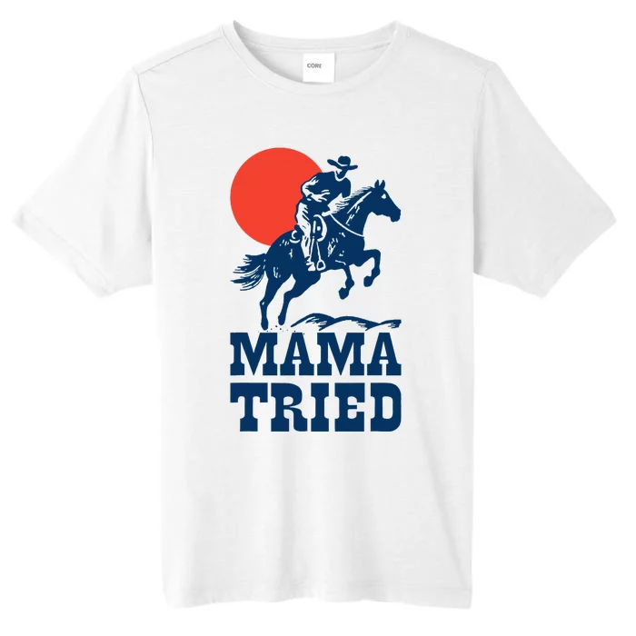 Mama Tried Western Cowboy Vintage Gunslinger Retro Design ChromaSoft Performance T-Shirt