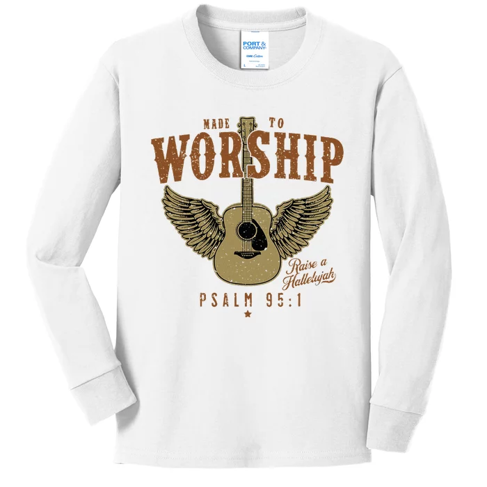 Made To Worship Psalm 95 Faith Christian Bible Verse Kids Long Sleeve Shirt