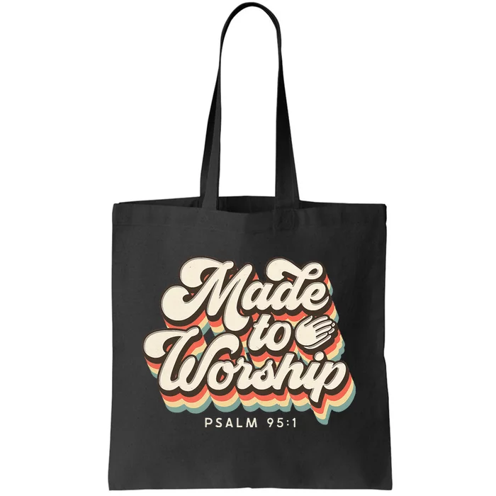 Made To Worship Gifts Praise Psalm Verse Christian Leader Tote Bag