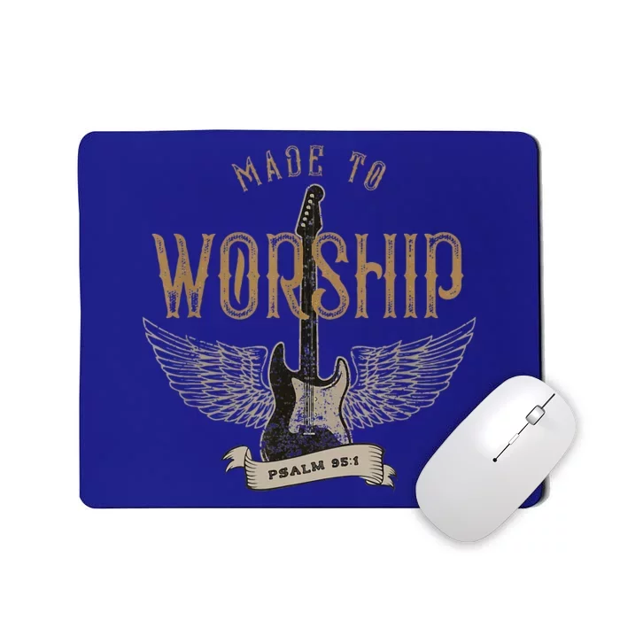 Made To Worship Psalm 95 1 Christian Worship Mousepad