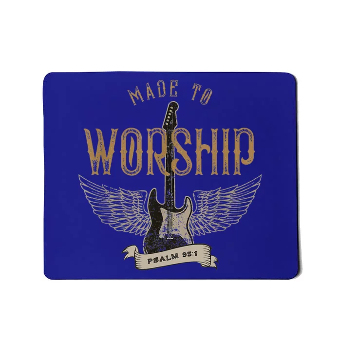 Made To Worship Psalm 95 1 Christian Worship Mousepad