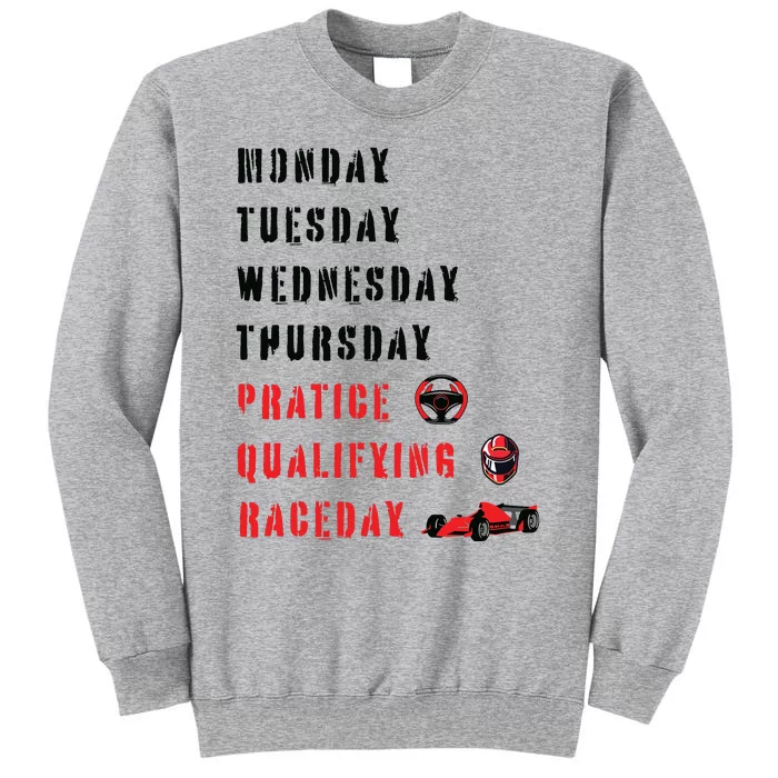 Monday Tuesday Wednesday Thursday Practice Qualifying Tall Sweatshirt