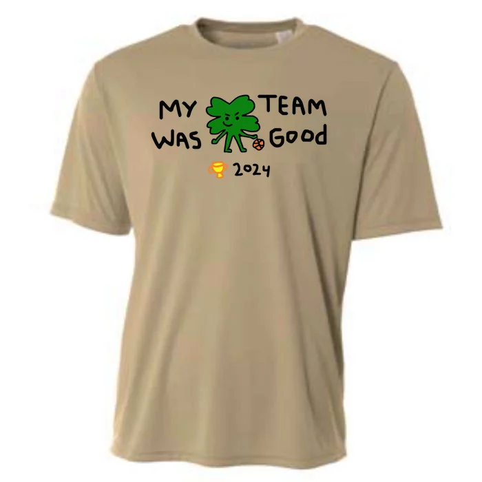 My Team Was Good 2024 Cooling Performance Crew T-Shirt