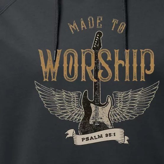 Made To Worship Psalm 95 1 Christian Worship Bible Verse Performance Fleece Hoodie