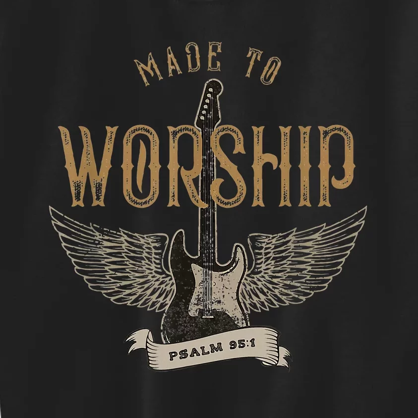 Made To Worship Psalm 95 1 Christian Worship Bible Verse Kids Sweatshirt