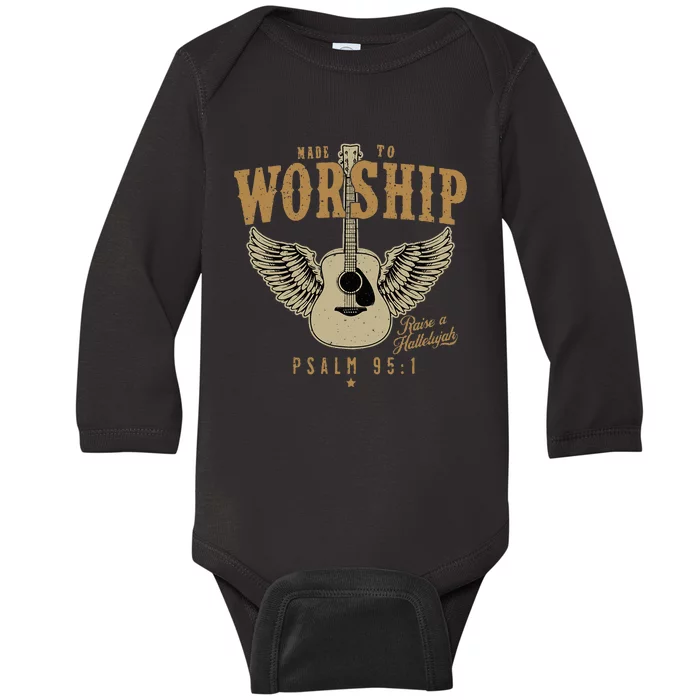 Made To Worship Psalm 95 Faith Christian Bible Verse Baby Long Sleeve Bodysuit