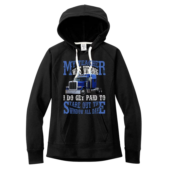 My Teacher Was Wrong Trucker Funny Women's Fleece Hoodie