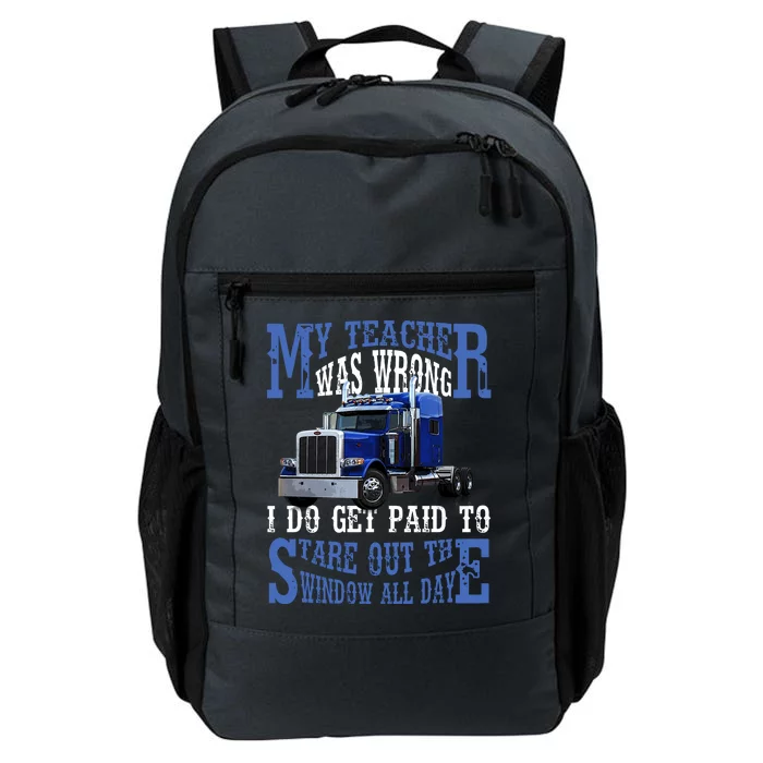 My Teacher Was Wrong Trucker Funny Daily Commute Backpack