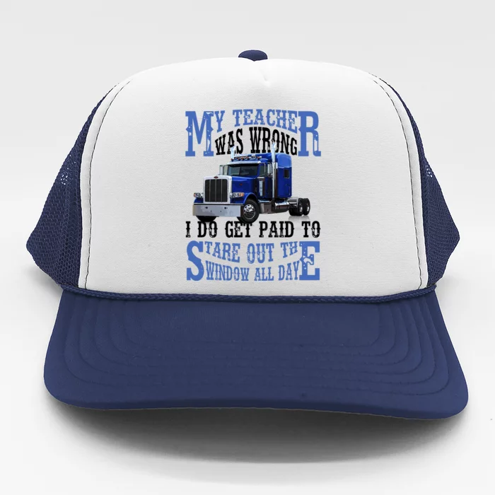 My Teacher Was Wrong Trucker Funny Trucker Hat