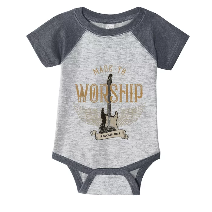 Made To Worship Psalm 95 1 Christian Worship Bible Verse Infant Baby Jersey Bodysuit