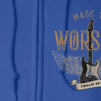 Made To Worship Psalm 95 1 Christian Worship Bible Verse Full Zip Hoodie