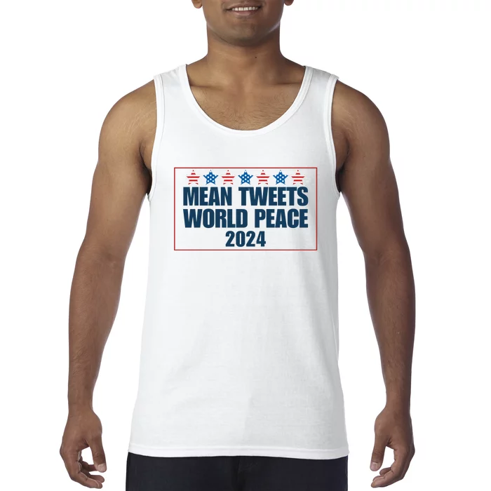 Mean Tweets World Peace 2024 Tank Top