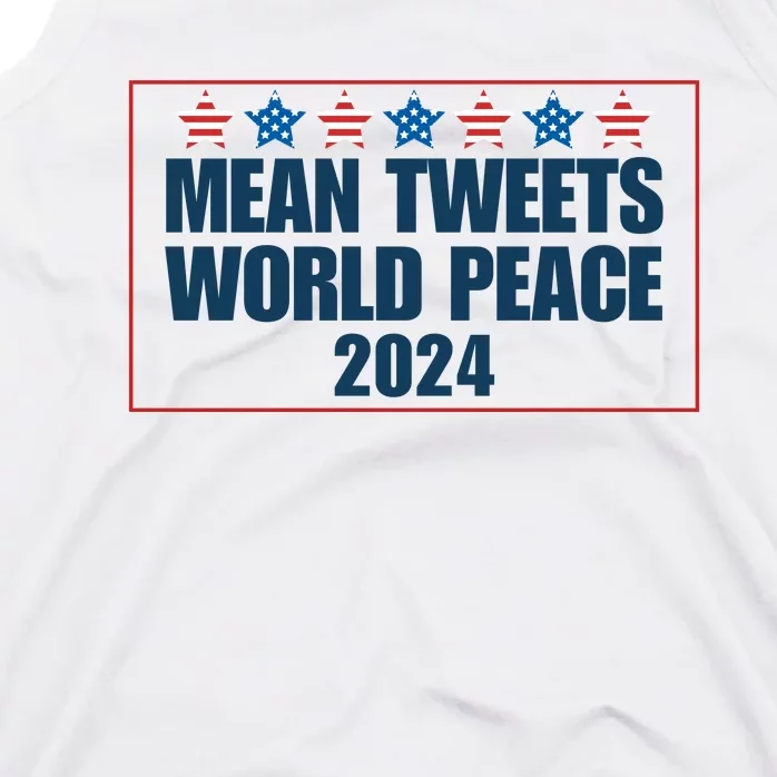 Mean Tweets World Peace 2024 Tank Top