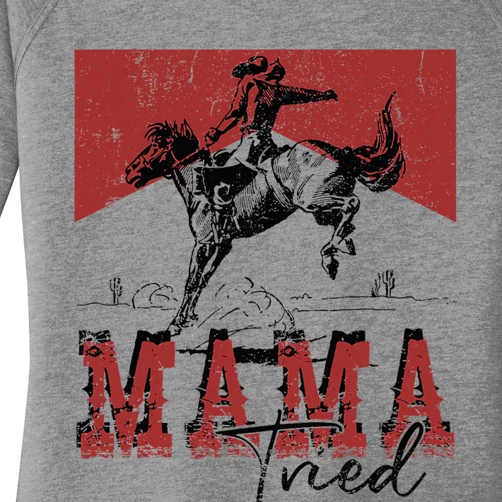 Mama Tried Western Cowgirls Rodeo Mothers Day Women's Perfect Tri Tunic Long Sleeve Shirt