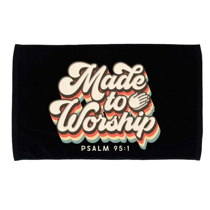 Made To Worship Gifts Praise Psalm Verse Christian Leader Microfiber Hand Towel