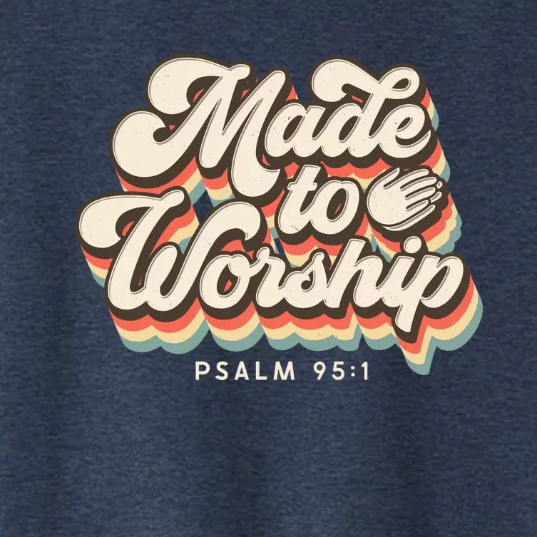 Made To Worship Gifts Praise Psalm Verse Christian Leader Women's Crop Top Tee