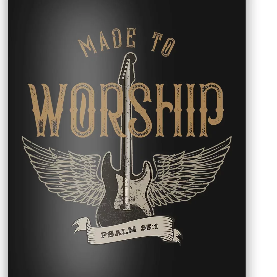 Made To Worship Psalm 95 1 Christian Worship Bible Verse Poster