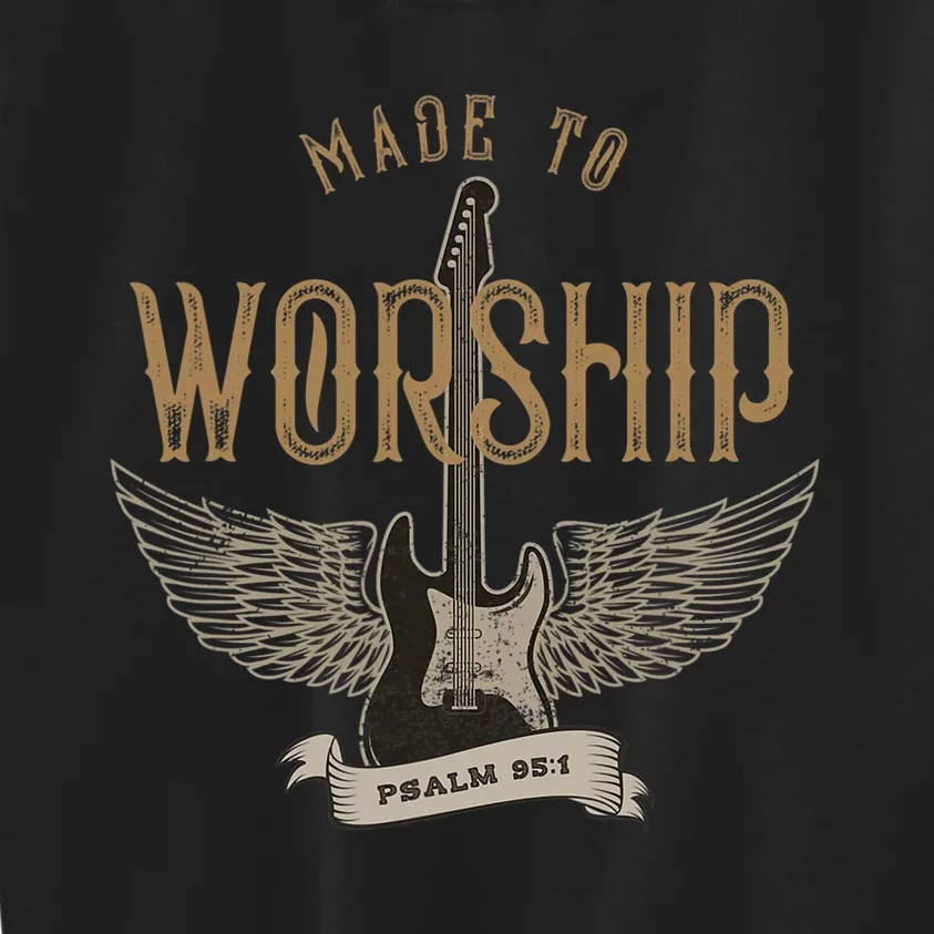 Made To Worship Psalm 95 1 Christian Worship Bible Verse Kids Sweatshirt