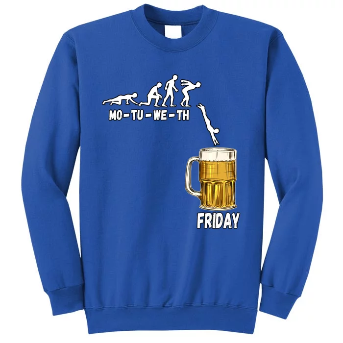 Monday Tuesday Wednesday Thursday Friday Beer Gift Tall Sweatshirt