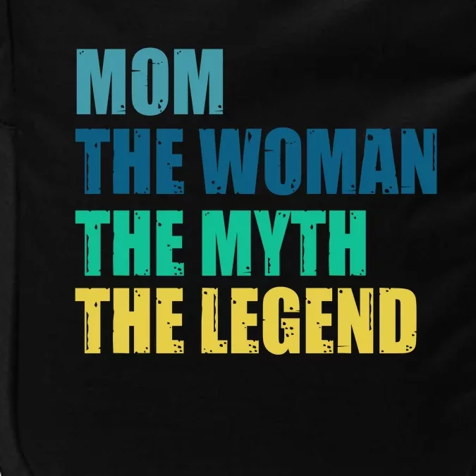 Mom The Woman The Myth The Legend Impact Tech Backpack