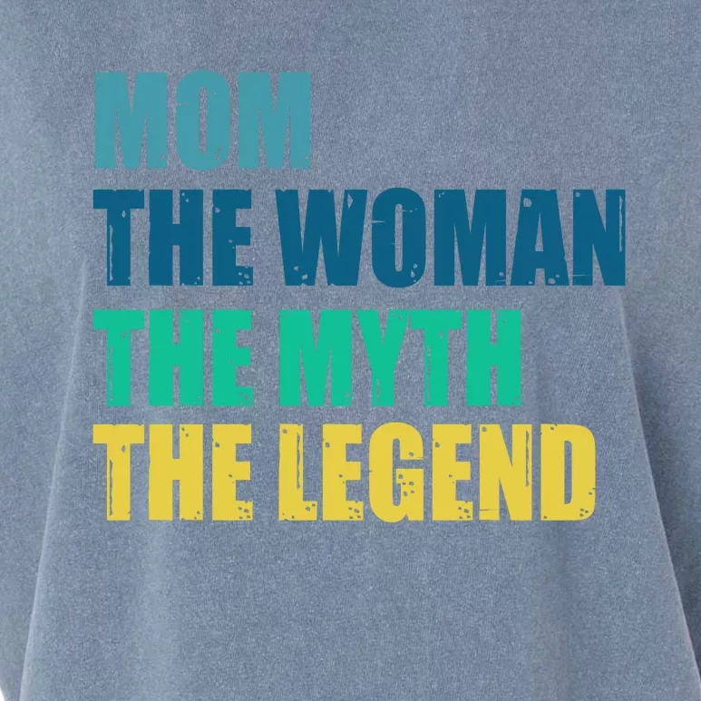 Mom The Woman The Myth The Legend Garment-Dyed Women's Muscle Tee