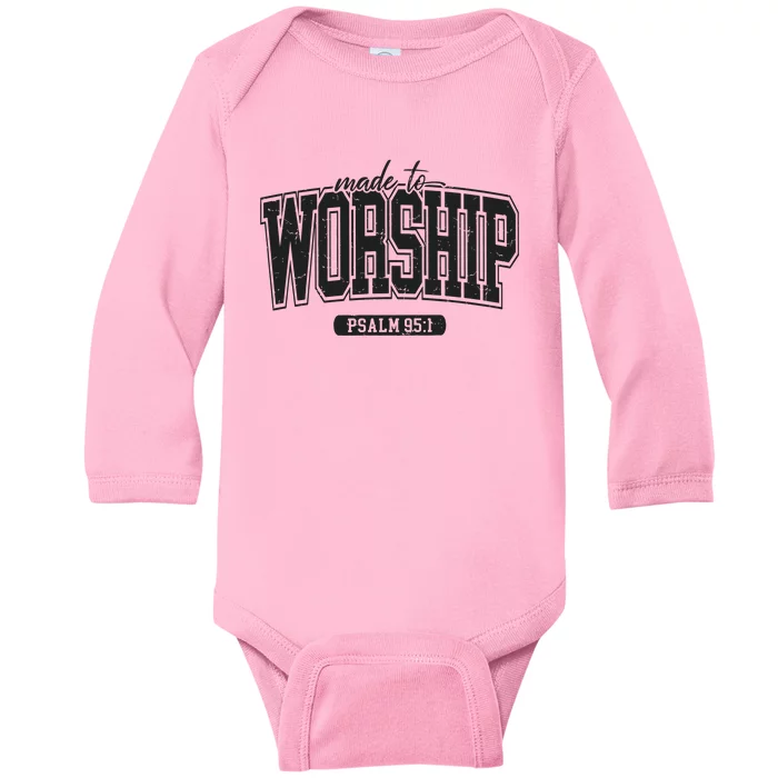 Made To Worship Christian Baby Long Sleeve Bodysuit