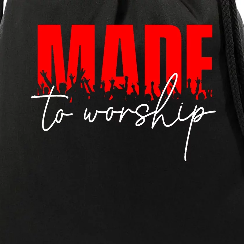 Made To Worship Christian Faith Jesus Christ Inspirational Drawstring Bag