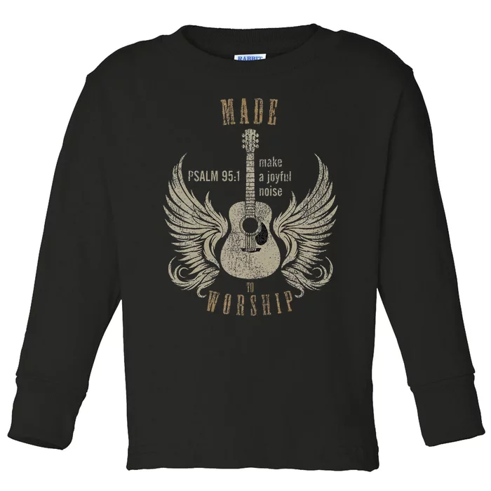 Made To Worship Psalm 951 Toddler Long Sleeve Shirt