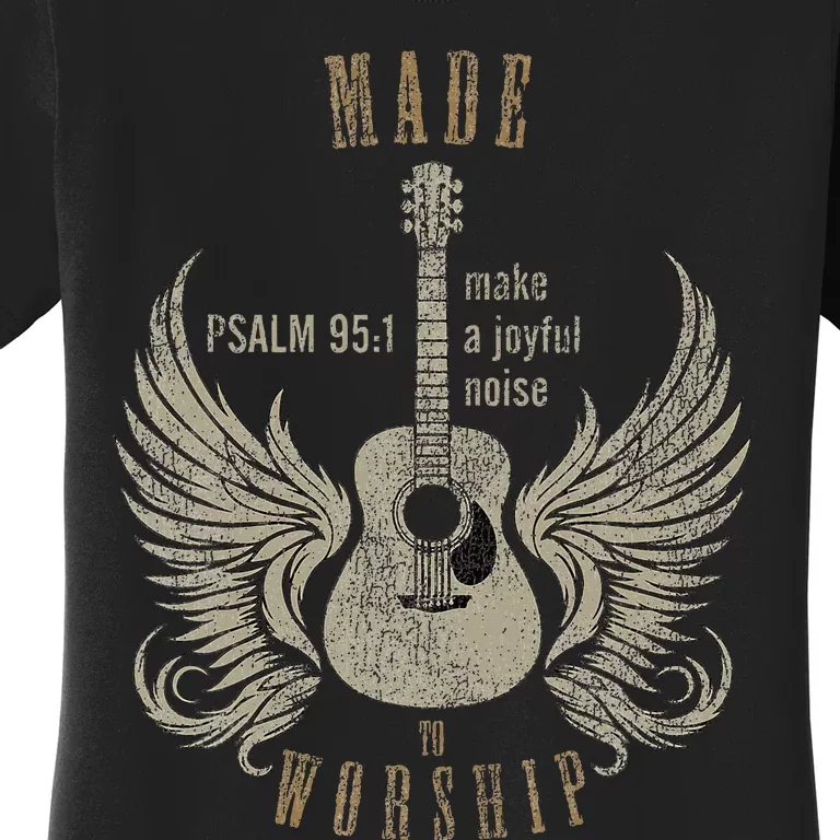 Made To Worship Psalm 951 Women's T-Shirt