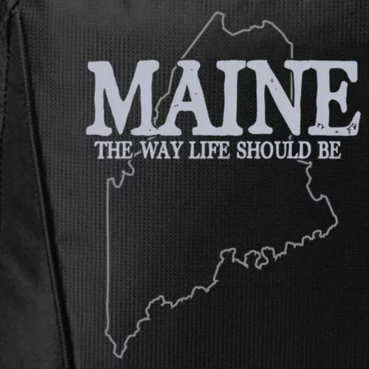 Maine The Way Life Should Be State Pride City Backpack