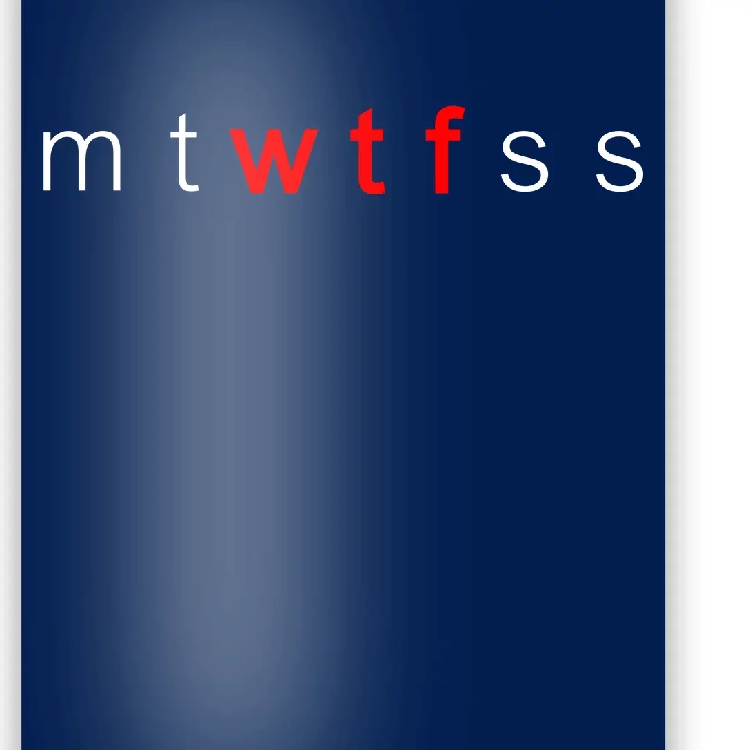 mtWTFss Days of the Week Red WTF Logo Poster