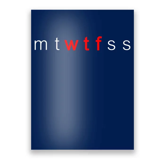 mtWTFss Days of the Week Red WTF Logo Poster