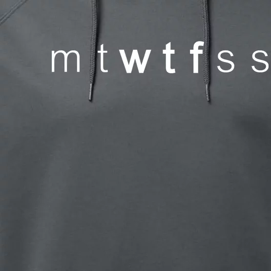 mtWTFss Days of the Week WTF Performance Fleece Hoodie