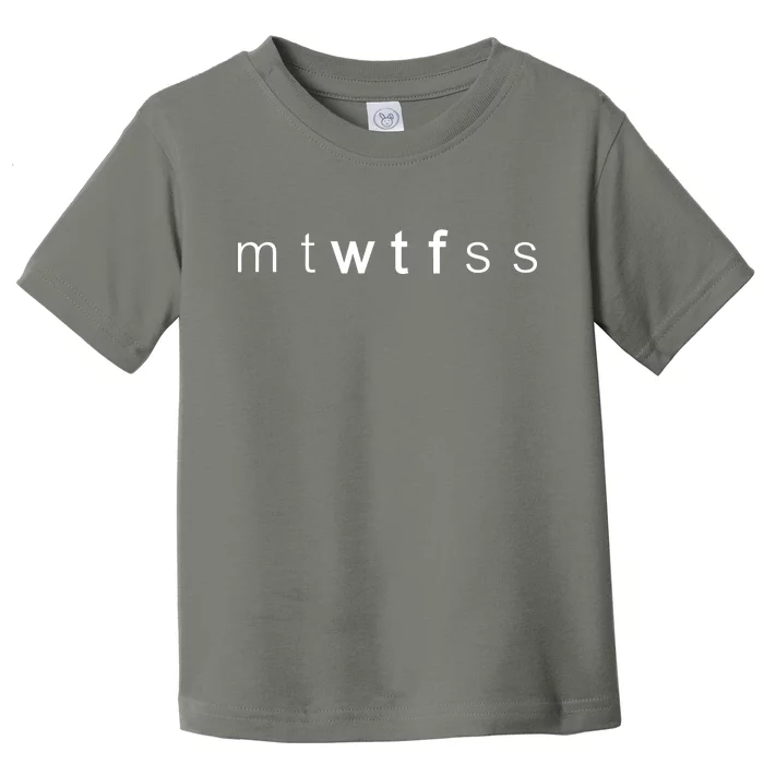 mtWTFss Days of the Week WTF Toddler T-Shirt