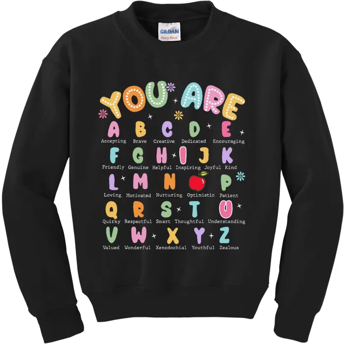 Motivational Teacher You Are Alphabet Abc Back To School Kids Sweatshirt