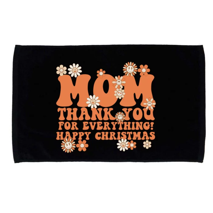 Mom Thank You For Everything! Happy Christmas Mother Meaningful Gift Microfiber Hand Towel