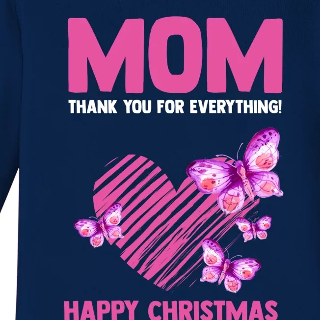 Mom Thank You For Everything! Happy Mum Mom Cute Gift Baby Long Sleeve Bodysuit